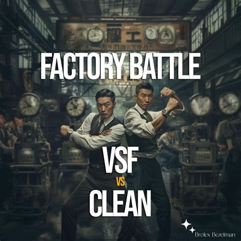 vsf vs clean factory